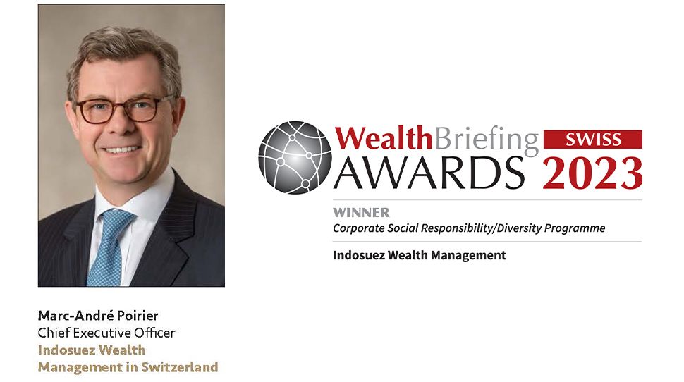 Marc-André Poirier | Suisse | Indosuez Wealth Management | CEO | Récompense | Wealth Briefing | 2023